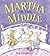 Martha in the Middle