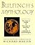 Bulfinch's Mythology by Thomas Bulfinch