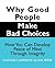 Why Good People Make Bad Choices: How You Can Develop Peace of Mind Through Integrity (New Horizons in Therapy)