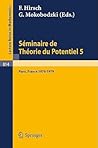 Séminaire de Théorie du Potentiel, Paris, 1978-1979, No. 5 (Lecture Notes in Mathematics, 814) (French Edition)