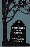 A Stranger in My Grave by Margaret Millar