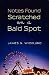 Notes Found Scratched on a Bald Spot by James N. Wicklund