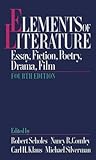 Elements of Literature: Essay, Fiction, Poetry, Drama, Film