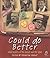Could Do Better : School Re...