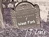 The Legend of West Fork by J.T. Lewis