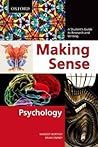 Making Sense in Psychology: A Student's Guide to Research and Writing