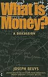 What Is Money?: A...