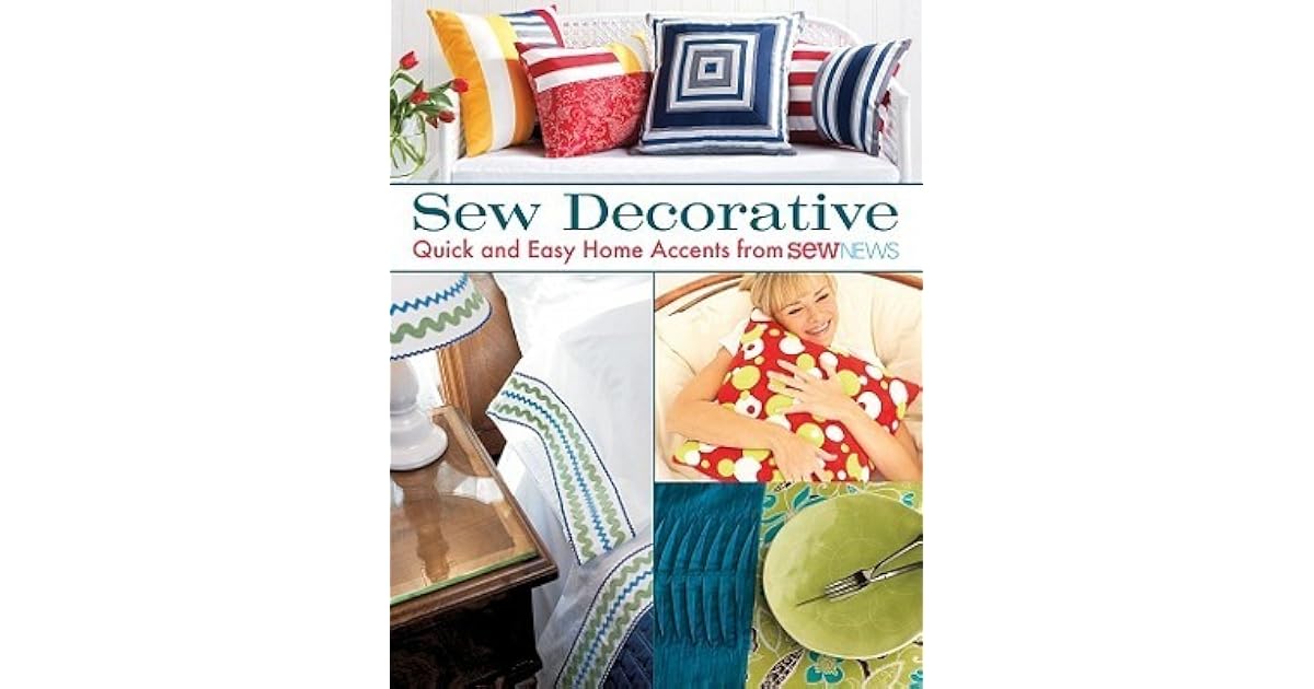 Sew Decorative Quick And Easy Home Accents From Sew News By Sew News