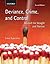 Deviance, Crime, and Control by Lorne Tepperman