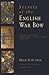 Secrets of the English War Bow