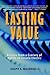 Lasting Value by Joseph A. Maciariello