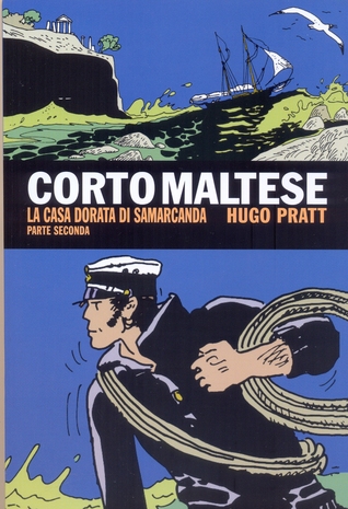 Corto Maltese: La casa dorata di Samarcanda - parte seconda (Paperback)
