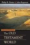 The Old Testament World The Old Testament World