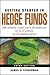 Getting Started in Hedge Funds: From Launching a Hedge Fund to New Regulation, the Use of Leverage, and Top Manager Profiles