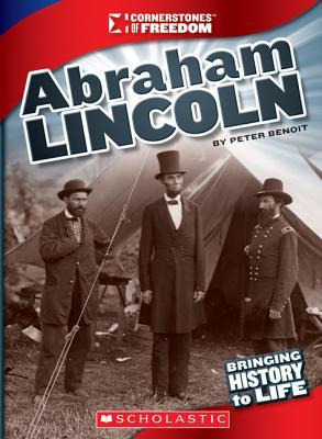 Abraham Lincoln (Cornerstones of Freedom: Third (Library))