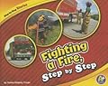 Fighting a Fire, Step by Step