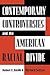Contemporary Controversies and the American Racial Divide