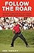 Follow the Roar: Tailing Ti...
