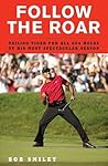 Follow the Roar: ...