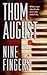 Nine Fingers by Thom August