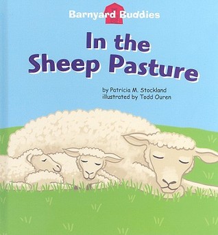 In the Sheep Pasture (Barnyard Buddies)
