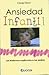 Ansiedad Infantil (Spanish Edition)