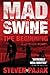 Mad Swine: The Beginning (M...