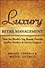 Luxury Retail Management by Michel Chevalier