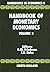 Handbook of Monetary Economics (Volume 2) (Handbooks in Economics, Volume 2)