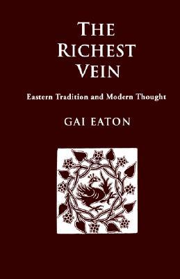 The Richest Vein: Eastern Tradition and Western Thought (Paperback)