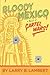 Bloody Mexico: a novel of C...