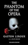 The Phantom of the Opera by Gaston Leroux