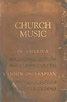 Church Music in America, 1620-2000 Church Music in America, 1620-2000