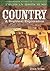 Country: A Regional Exploration (Greenwood Guides to American Roots Music)