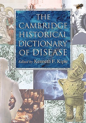 The Cambridge Historical Dictionary of Disease (Paperback)