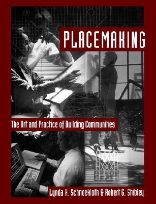 Placemaking: The Art and Practice of Building Communities (Paperback)