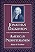 Jonathan Dickinson and the Formative Years of American Presbyterianism