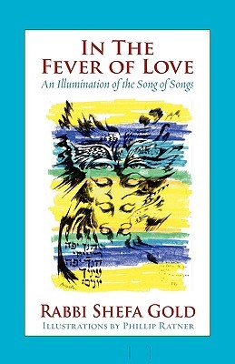 In the Fever of Love: An Illumination of the Song of Songs (Paperback)