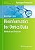 Bioinformatics for Omics Data: Methods and Protocols (Methods in Molecular Biology, 719)