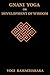 Gnani Yoga or Development of Wisdom by William Walker Atkinson