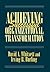 Achieving Successful Organizational Transformation by Irving R. Burling