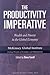 The Productivity Imperative: Wealth And Poverty in the Global Economy (Mckinsey Global Institute)