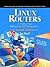 Linux Routers: A Primer for Network Administrators (2nd Edition)