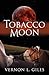 Tobacco Moon