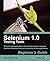 Selenium 1.0 Testing Tools by David Burns