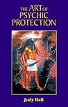 The Art of Psychic Protection