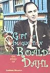 Gift of Imagination: The Story of Roald Dahl (World Writers)
