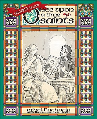 Around the Year Once upon a Time Saints (Once Upon a Time Saints series)