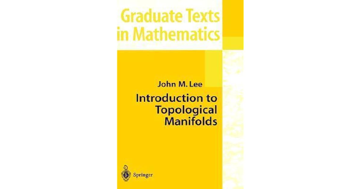 Introduction to Topological Manifolds by John M. Lee