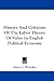 History And Criticism Of The Labor Theory Of Value In English Political Economy
